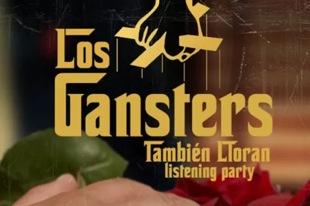 Los Gangsters Tambien Lloran