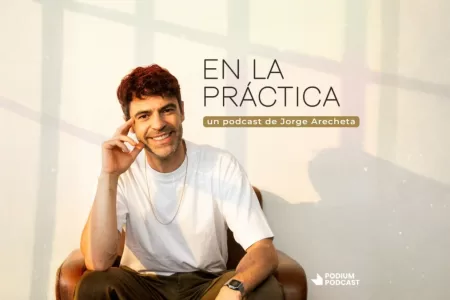 En La Práctica, Nuevo Pódcast