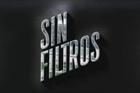 Sin Filtros